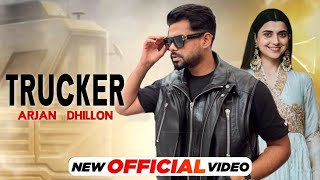 Trucker - Arjan Dhillon (Original Song) New Punjabi Song 2022 | Latest Punjabi Song 2022