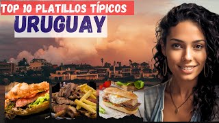 Top 10 platillos típicos de Uruguay 🇺🇾 | Comida Tipica Uruguaya