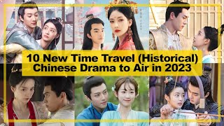 10【Time Travel ─ Historical】CHINESE Drama Aired in《First Quarter of 2023》