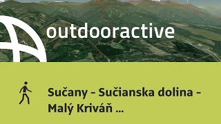 túra in Karpaty: Sučany - Sučianska dolina - Malý Kriváň - Veľký Kriváň - ...