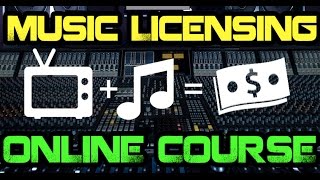 Music Licensing Online Course [Pt. 1 of 5]