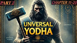 UNIVERSAL YODHA/NOVEL/PART-2/CHAPTER 11-20#trending #story#wife#novel