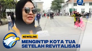 Mengintip Kota Tua Setelah Revitalisasi