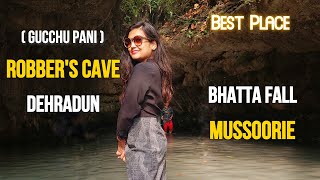 Robber's Cave | Gucchu Pani Dehradun | Bhatta falls | Beautiful Dehradun