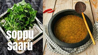 Soppu Saaru - Mixed Greens Mash with Lentils