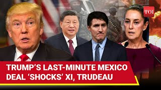 Trump’s SUDDEN Border Deal With Mexico Sends Shockwaves In China, Canada | Here’s What Happened