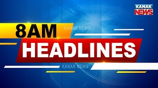 8AM Headlines ||| 5th September 2021 ||| Kanak News Digital |||