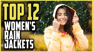Best Women's Rain Jacket In 2024 | Top 12 Coolest Women's Rain Jackets For Summer & Beyond