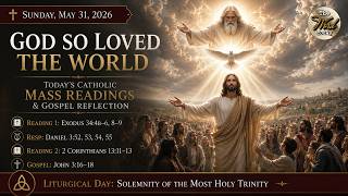 God So Loved the World – Sunday, May 31, 2026