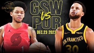 Golden State Warriors vs Portland Trail Blazers Full Game Highlights | Dec 23, 2023 | FreeDawkins
