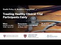 Treating Healthy Clinical Trial Participants Fairly