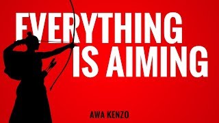 Everything is Aiming 🏹Awa Kenzo .