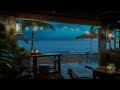 🎧seaside cafe jazz with relaxing bossa nova music u0026 ocean waves sounds beach coffee shop ambience🌊