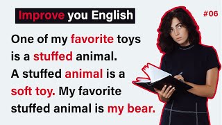 My favorite stuffed Animal | Learning English Speaking  |  Level 1  |  Listen and practice #06