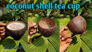 HOW TO MAKE A COFFEE CUP WITH COCONUT SHELL / COCO CRAB COFFEE CUP.