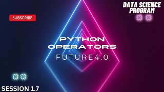 Python Operators | Data Science Program 2023 | Future4.0