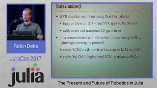 JuliaCon 2017 | The Present and Future of Robotics in Julia | Robin Deits \u0026 Twan Koolen