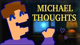 Rambling About Michael Afton For 11 Minutes (FNAF)