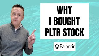 Why I Bought Palantir Stock | PLTR Stock Analysis 2021