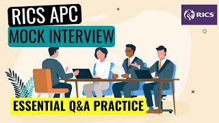 RICS APC FINAL ASSESSMENT MOCK INTERVIEW - QUESTION \u0026 ANSWER PRACTICE SESSION