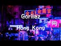 Gorillaz | Hong Kong [Lyrics eng/esp]