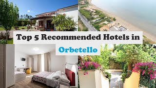 Top 5 Recommended Hotels In Orbetello | Top 5 Best 3 Star Hotels In Orbetello
