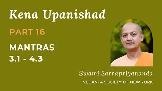 16. Kena Upanishad | Mantras 3.1 - 4.3 | Swami Sarvapriyananda