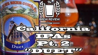 Duet IPA - Alpine Brewing - California IPA Series Pt 2 - Brew Review Crew Craft Beer Reviews