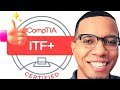 CompTIA ITF+ Is The Most Underrated Cert In I.T.?