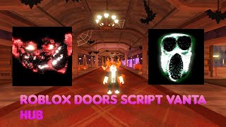 Roblox Doors Script Vanta Hub (Admin)