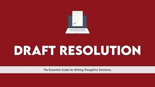 Introduction to Draft Resolutions || Delegate Training Video #11