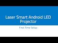 How to Set Up Your Laser Smart Android LED Projector | Model PJ-TUHDA1-518 📽️🚀