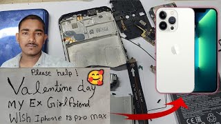 Valentine Day My Ex Girlfriend Wish | Restoration Destroyed iPhone 13 Pro ? | Jaiphone Address