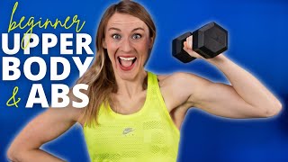 Upper Body & Abs Workout for Beginners | 20 minute At Home Dumbbell Workout