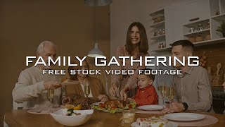 50+ Family Gathering Free Stock Video Footage - No Copyright | Family Dinner - Gathered Together