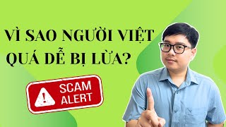 Vì Sao Người Việt Quá Dễ Bị Lừa? - Nhật Hoài Trader