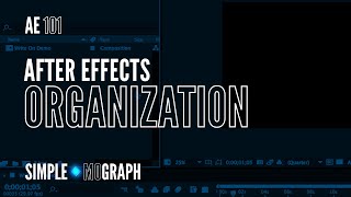 After Effects Tutorial - How to organize your project and reduce file clutter