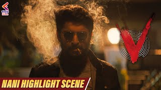 Nani Highlight Intro Scene | V Movie | Nani | Sudheer Babu | Nivetha Thomas | Kannada Filmnagar