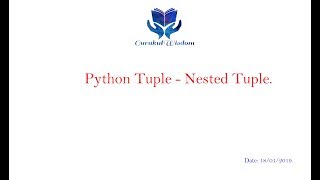 50-Python Tuple- Working With Nested Tuple
