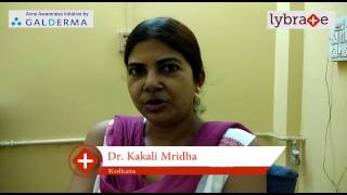 Lybrate | Dr. Kakali Mridha speaks on IMPORTANCE OF TREATING ACNE EARLY