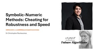 Future Algorithms 2025 - Session 3 - Dr Christopher Rackauckas