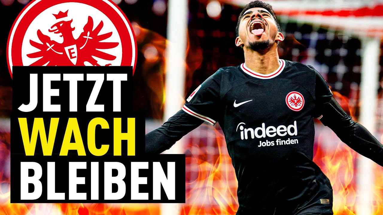 Warum Eintracht Frankfurt Jetzt Durchstarten Muss | Bundesliga News ...