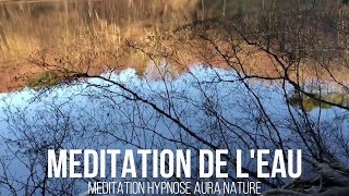 MEDITATION de l'EAU  Comment Méditer avec l'élément eau Polarité Yin