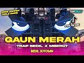 DJ GAUN MERAH TRAP BEDIL X MBEROT MIDLE NROTOK NULUP