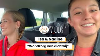 ISA \u0026 NADINE: WONDZORG in de WIJK | Careyn VLOG