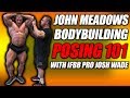 John Meadows Bodybuilding Posing Tips Featuring Ifbb Pro Josh Wade