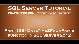 DateTime2FromParts function in SQL Server 2012