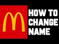 McDonald's How To Change Name in Mobile App - How To Change Name McDonald's App Account Settings