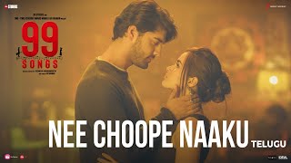 99 Songs - Nee Choope Naaku Video (Telugu) | A.R. Rahman | Ehan Bhat | Edilsy Vargas | Lisa Ray
