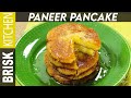 Paneer Pancake | Breakfast Recipe | Brisk Kitchen